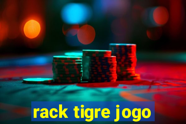 rack tigre jogo